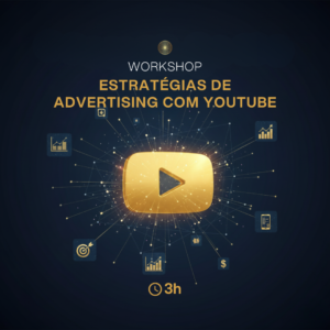 Workshop estratégias de advertising com YouTube